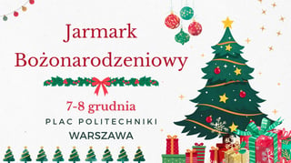 Jarmark Bożonarodzeniowy - Plac Politechniki - Warszawa