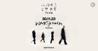 GIBBS - SAFE TOUR - WARSZAWA