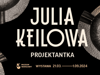 julia-keilowa-projektantka-wystawa-w-muzeum-warszawy