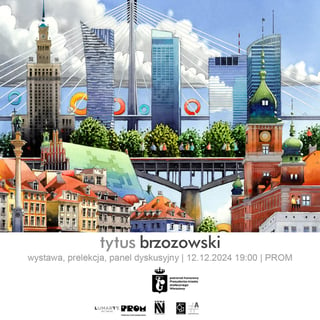 magiczna-warszawa-tytusa-brzozowskiego-wernisaz-wystawy