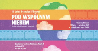 iii-edycja-letniego-przegladu-filmowego-pod-wspolnym-niebem